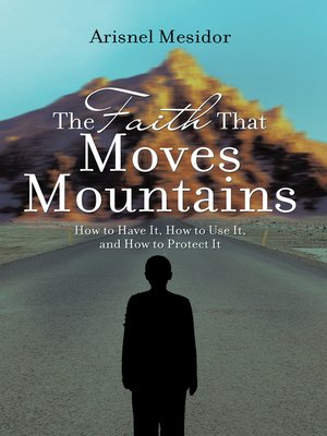 cover image of The Faith That Moves Mountains